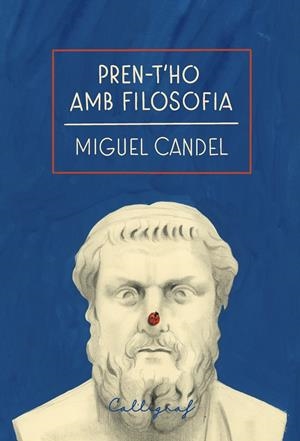Pren-t’ho amb filosofia | 9791399194036 | Candel Sanmartín, Miguel | Llibres.cat | Llibreria online en català | La Impossible Llibreters Barcelona