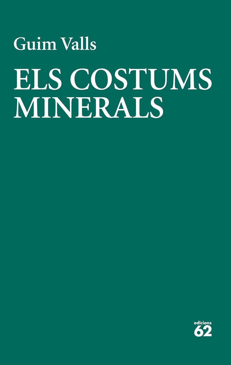 Els costums minerals | 9788429783728 | Valls, Guim | Llibres.cat | Llibreria online en català | La Impossible Llibreters Barcelona