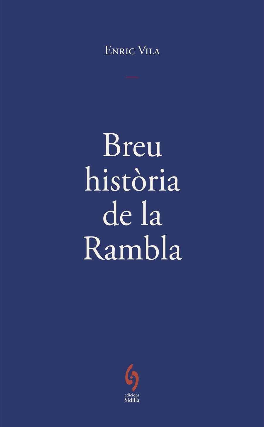 Breu història de la Rambla | 9791399141672 | Vila Delclòs, Enric | Llibres.cat | Llibreria online en català | La Impossible Llibreters Barcelona
