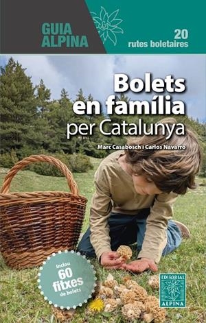 BOLETS EN FAMILIA PER CATALUNYA | 9788470111860 | CASABOSCH, MARC/NAVARRO, CARLOS | Llibres.cat | Llibreria online en català | La Impossible Llibreters Barcelona