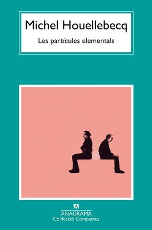 Les partícules elementals | 9788433949813 | Houellebecq, Michel | Llibres.cat | Llibreria online en català | La Impossible Llibreters Barcelona
