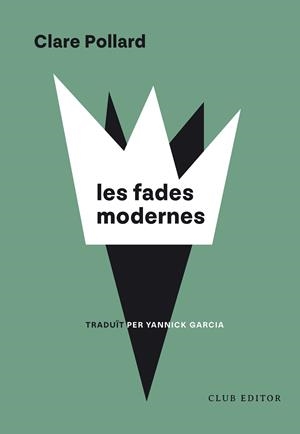 Les Fades Modernes | 9788473294973 | Pollard, Clare | Llibres.cat | Llibreria online en català | La Impossible Llibreters Barcelona