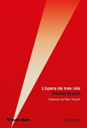 L'òpera de tres rals | 9791387969554 | Brecht, Bertolt | Llibres.cat | Llibreria online en català | La Impossible Llibreters Barcelona