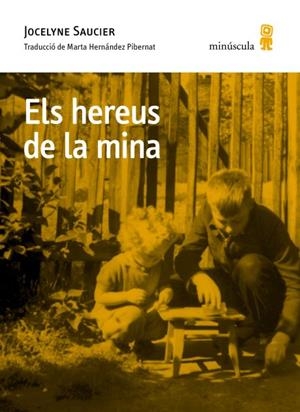 Els hereus de la mina | 9791399173130 | Saucier, Jocelyne | Llibres.cat | Llibreria online en català | La Impossible Llibreters Barcelona
