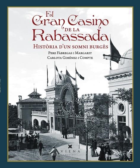 El Gran Casino de la Rabassada | 9791387961381 | Fàbregas i Margarit, Pere/Giménez i Compte, Carlota | Llibres.cat | Llibreria online en català | La Impossible Llibreters Barcelona