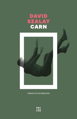 Carn | 9788419960573 | Szalay, David | Llibres.cat | Llibreria online en català | La Impossible Llibreters Barcelona