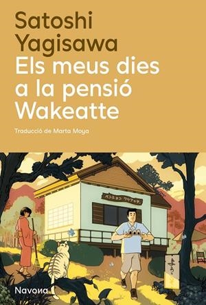Els meus dies a la pensió Wakeatte | 9788410180932 | Yagisawa, Satoshi | Llibres.cat | Llibreria online en català | La Impossible Llibreters Barcelona