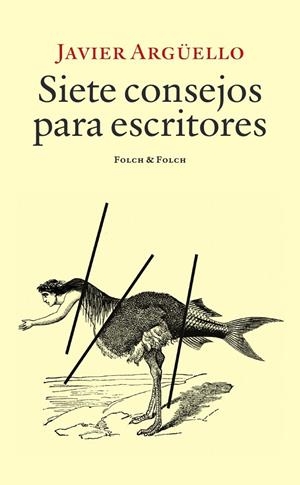 Siete consejos para escritores | 9788419563477 | Argüello, Javier | Llibres.cat | Llibreria online en català | La Impossible Llibreters Barcelona
