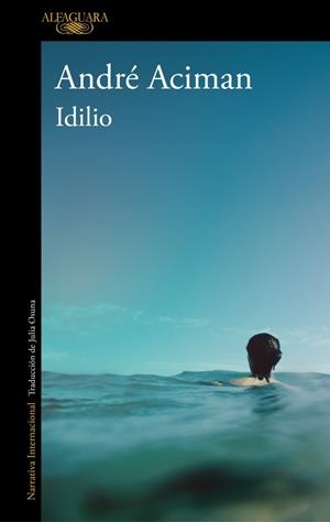 Idilio | 9788420476902 | Aciman, André | Llibres.cat | Llibreria online en català | La Impossible Llibreters Barcelona