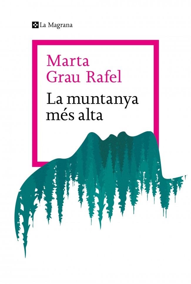 La muntanya més alta | 9788410009738 | Grau Rafel, Marta | Llibres.cat | Llibreria online en català | La Impossible Llibreters Barcelona