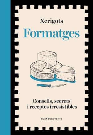 Formatges | 9791387653811 | Xerigots | Llibres.cat | Llibreria online en català | La Impossible Llibreters Barcelona