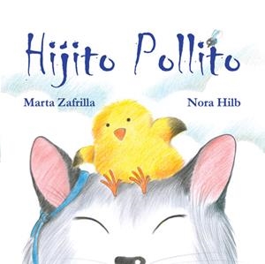 Hijito pollito | 9788415241973 | Zafrilla, Marta | Llibres.cat | Llibreria online en català | La Impossible Llibreters Barcelona