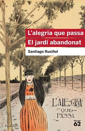 L'alegria que passa. El jardí abandonat | 9788415954903 | Santiago Rusiñol | Llibres.cat | Llibreria online en català | La Impossible Llibreters Barcelona