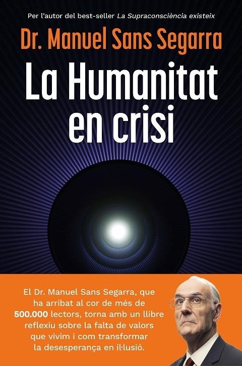 La Humanitat en crisi | 9788466435475 | Dr. Manuel Sans Segarra | Llibres.cat | Llibreria online en català | La Impossible Llibreters Barcelona