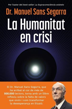 La Humanitat en crisi | 9788466435475 | Dr. Manuel Sans Segarra | Llibres.cat | Llibreria online en català | La Impossible Llibreters Barcelona