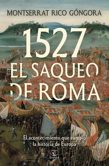 1527. El saqueo de Roma | 9788467083415 | Rico Góngora, Montserrat | Llibres.cat | Llibreria online en català | La Impossible Llibreters Barcelona