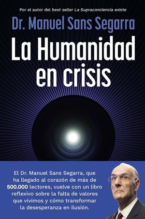 La Humanidad en crisis | 9788408325062 | Dr. Manuel Sans Segarra | Llibres.cat | Llibreria online en català | La Impossible Llibreters Barcelona