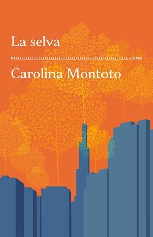 La Selva | 9788417353773 | Carolina Montoto | Llibres.cat | Llibreria online en català | La Impossible Llibreters Barcelona