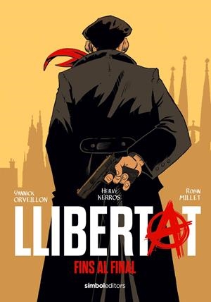 Llibertat | 9788418696657 | Kerrós, Hervé/Orveillon, Yannick/Millet, Robin | Llibres.cat | Llibreria online en català | La Impossible Llibreters Barcelona