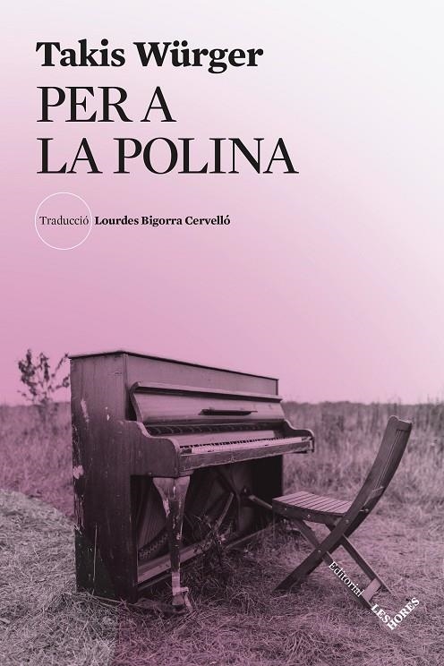 Per a la Polina | 9791399072181 | Würger, Takis | Llibres.cat | Llibreria online en català | La Impossible Llibreters Barcelona