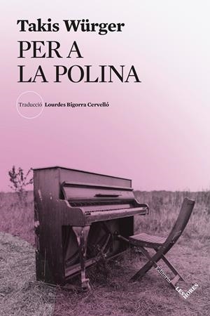 Per a la Polina | 9791399072181 | Würger, Takis | Llibres.cat | Llibreria online en català | La Impossible Llibreters Barcelona
