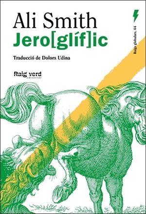 Jero[glíf]ic | 9788410487369 | Smith, Ali | Llibres.cat | Llibreria online en català | La Impossible Llibreters Barcelona