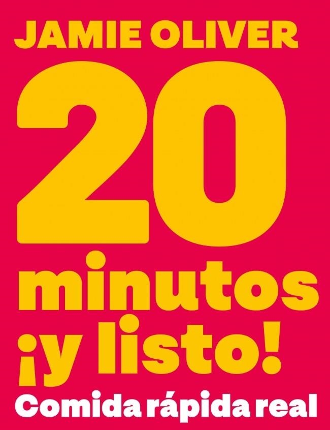20 minutos ¡y listo! | 9788425374074 | Oliver, Jamie | Llibres.cat | Llibreria online en català | La Impossible Llibreters Barcelona