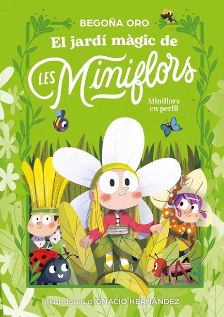 El jardí màgic de les Miniflors. Flors en perill! | 9788448873820 | Oro, Begoña | Llibres.cat | Llibreria online en català | La Impossible Llibreters Barcelona