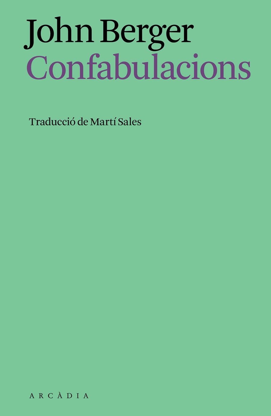 Confabulacions | 9791399136937 | Berger, John | Llibres.cat | Llibreria online en català | La Impossible Llibreters Barcelona