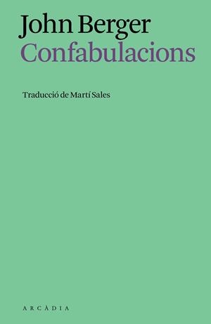 Confabulacions | 9791399136937 | Berger, John | Llibres.cat | Llibreria online en català | La Impossible Llibreters Barcelona