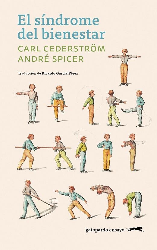 El síndrome del bienestar | 9791399108897 | Cederström, Carl/Spicer, André | Llibres.cat | Llibreria online en català | La Impossible Llibreters Barcelona
