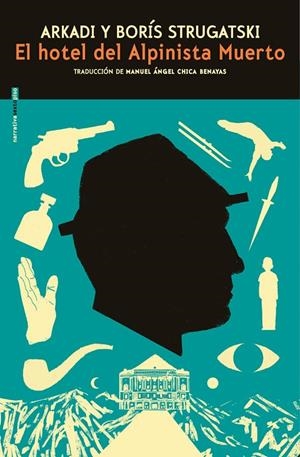 El hotel del Alpinista Muerto | 9791388051104 | Strugatskiï, Arkadiï Natanovich/Strugatskiï, Boris Natanovich | Llibres.cat | Llibreria online en català | La Impossible Llibreters Barcelona