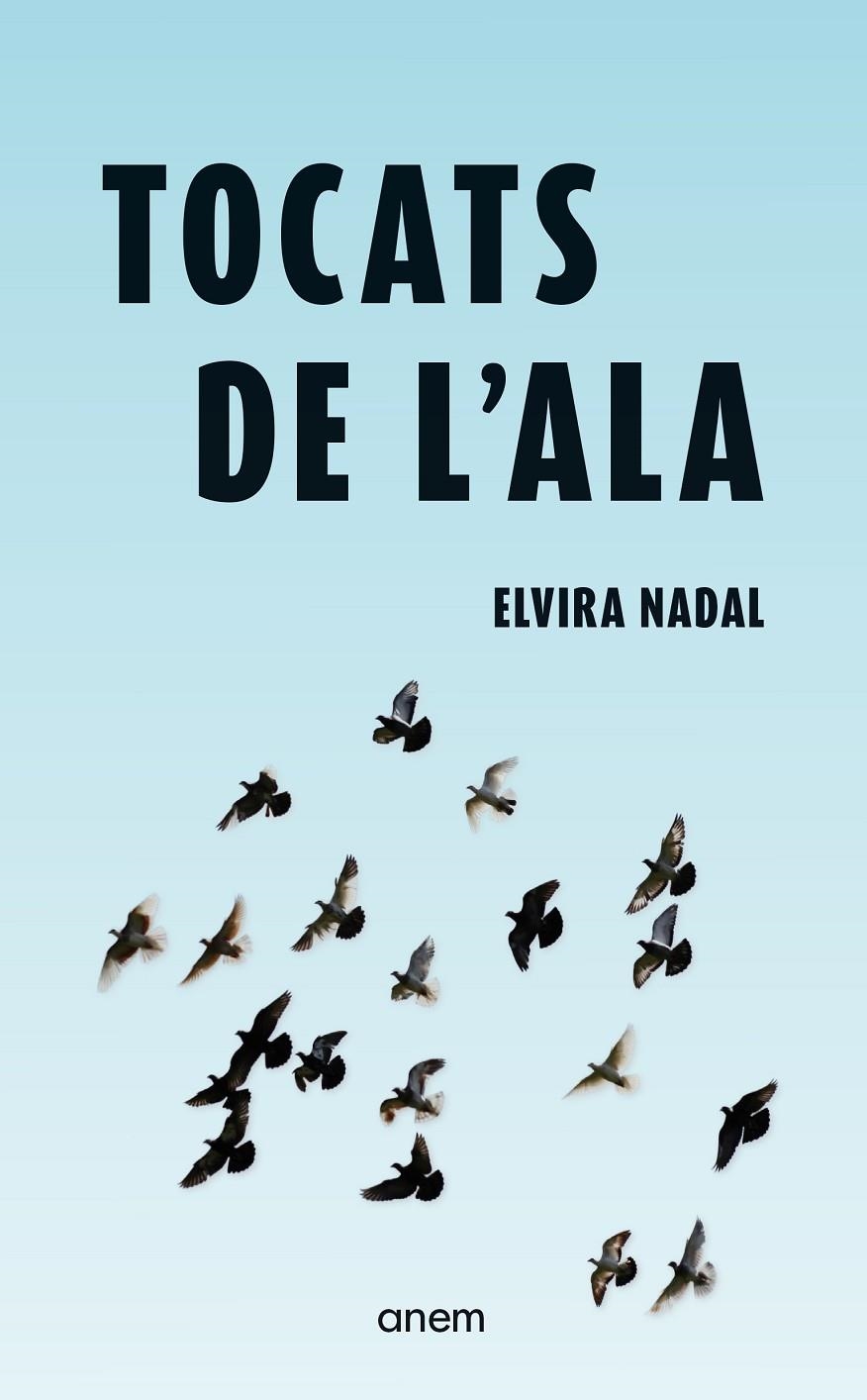 Tocats de l'ala | 9788418865664 | Nadal, Elvira | Llibres.cat | Llibreria online en català | La Impossible Llibreters Barcelona