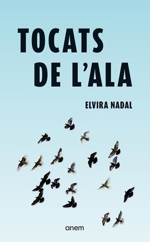 Tocats de l'ala | 9788418865664 | Nadal, Elvira | Llibres.cat | Llibreria online en català | La Impossible Llibreters Barcelona