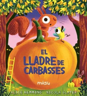 El lladre de carbasses | 9791388030130 | Hemming, Alice | Llibres.cat | Llibreria online en català | La Impossible Llibreters Barcelona