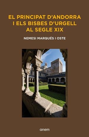 El Principat d’Andorra i els bisbes d’Urgell al segle XIX | 9788418865633 | Marqués Oste, Nemesi | Llibres.cat | Llibreria online en català | La Impossible Llibreters Barcelona