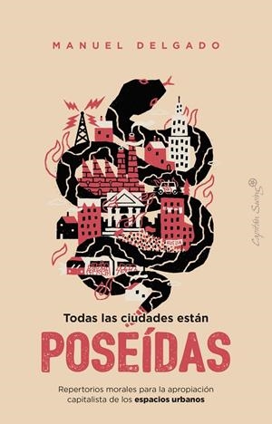 Todas las ciudades están poseídas | 9791399230093 | Delgado, Manuel | Llibres.cat | Llibreria online en català | La Impossible Llibreters Barcelona