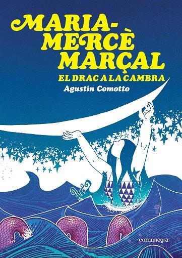 Maria-Mercè Marçal. El drac a la cambra | 9791387969516 | Comotto, Agustín | Llibres.cat | Llibreria online en català | La Impossible Llibreters Barcelona
