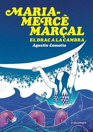 Maria-Mercè Marçal. El drac a la cambra | 9791387969516 | Comotto, Agustín | Llibres.cat | Llibreria online en català | La Impossible Llibreters Barcelona