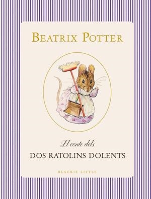 El conte dels dos ratolins dolents | 9791388154393 | Potter, Beatrix | Llibres.cat | Llibreria online en català | La Impossible Llibreters Barcelona