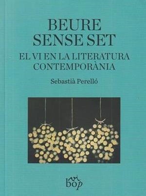 Beure sense set | 9791399077674 | Perelló, Sebastià | Llibres.cat | Llibreria online en català | La Impossible Llibreters Barcelona