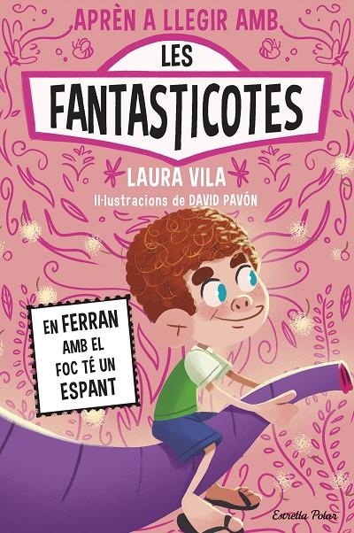 Aprendre a llegir amb les Fantasticotes 15. En Ferran amb el foc té un espant | 9791387783662 | Vila, Laura | Llibres.cat | Llibreria online en català | La Impossible Llibreters Barcelona