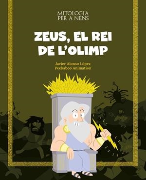 Zeus, el rei de l'Olimp | 9788413613819 | Alonso, Javier | Llibres.cat | Llibreria online en català | La Impossible Llibreters Barcelona