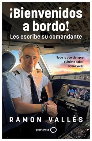 ¡Bienvenidos a bordo! Les escribe su comandante | 9788408314530 | Vallès, Ramon | Llibres.cat | Llibreria online en català | La Impossible Llibreters Barcelona