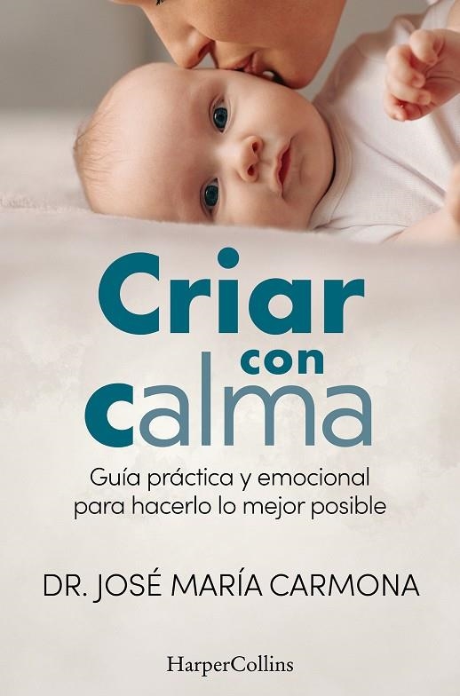 Criar con calma | 9788410644502 | Carmona, Dr. José María | Llibres.cat | Llibreria online en català | La Impossible Llibreters Barcelona