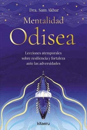 Mentalidad Odisea | 9788410428508 | Dra. Sam Akbar | Llibres.cat | Llibreria online en català | La Impossible Llibreters Barcelona