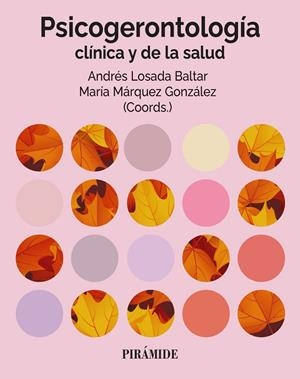 Psicogerontología clínica y de la salud | 9788436851694 | Losada Baltar, Andrés/Márquez Gonzáiez, María | Llibres.cat | Llibreria online en català | La Impossible Llibreters Barcelona