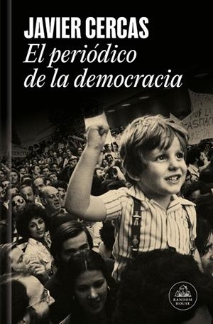El periódico de la democracia | 9788439747161 | Cercas, Javier | Llibres.cat | Llibreria online en català | La Impossible Llibreters Barcelona