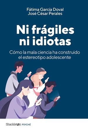 Ni frágiles ni idiotas | 9788413617459 | García Doval, Fátima/César Perales, José | Llibres.cat | Llibreria online en català | La Impossible Llibreters Barcelona