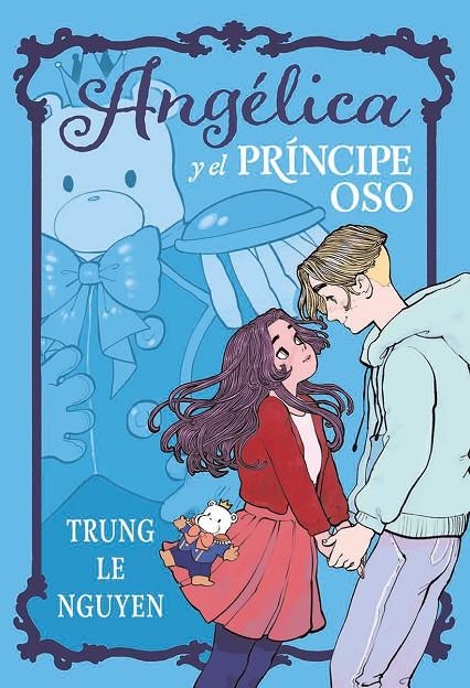 ANGELICA Y EL PRINCIPE OSO | 9788467981735 | TRUNG LE NGUYEN | Llibres.cat | Llibreria online en català | La Impossible Llibreters Barcelona